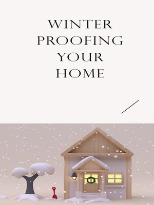 cover image of Winter Proofing Your Home